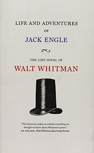 Life and Adventures of Jack Engle: An Auto-Biography: A Story of New York at the Present Time in Which the Reader Will Find Some Familiar Characters (Iowa Whitman) - Click to Buy