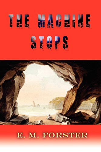 The Machine Stops - Click to Buy