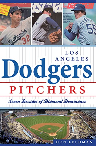 Los Angeles Dodgers Pitchers:: Seven Decades of Diamond Dominance (Sports) - Click to Buy