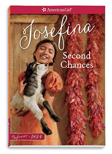 Second Chances: A Josefina Classic (2) (American Girl Beforever Classic) - Click to Buy