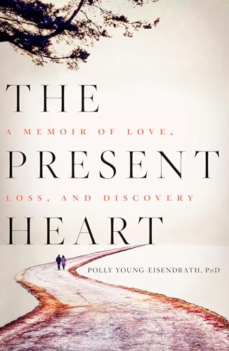 The Present Heart: A Memoir of Love, Loss, and Discovery - Click to Buy