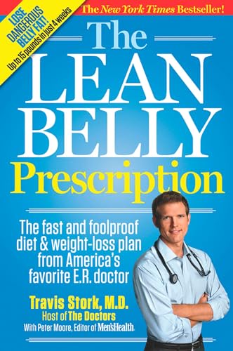 The Lean Belly Prescription: The Fast and Foolproof Diet and Weight-Loss Plan from America's Top Urgent-Care Doctor - Click to Buy