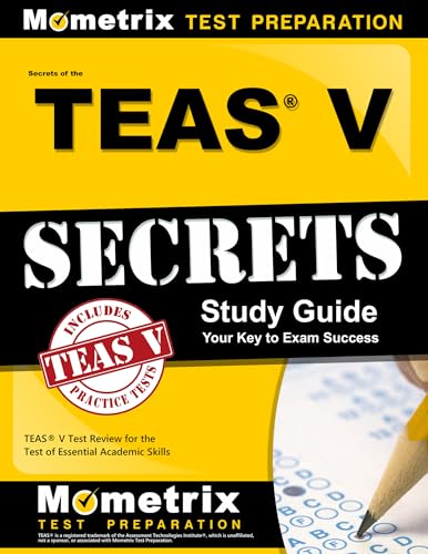 Secrets of the TEAS® V Exam Study Guide: TEAS® Test Review for the Test of Essential Academic Skills - Click to Buy
