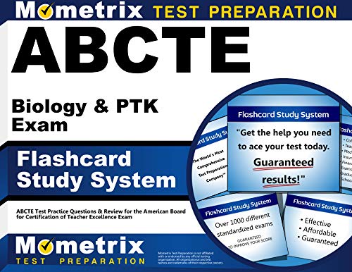 ABCTE Biology & PTK Exam Flashcard Study System: ABCTE Test Practice Questions & Review for the American Board for Certification of Teacher Excellence Exam (Cards)