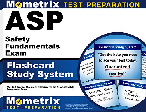 ASP Safety Fundamentals Exam Flashcard Study System: ASP Test Practice Questions & Review for the Associate Safety Professional Exam - Click to Buy