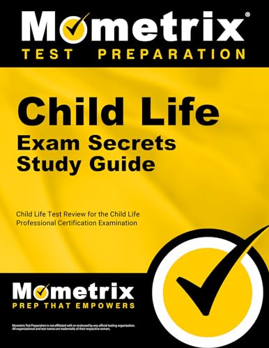 Child Life Exam Secrets Study Guide: Child Life Test Review for the Child Life Professional Certification Examination - Click to Buy