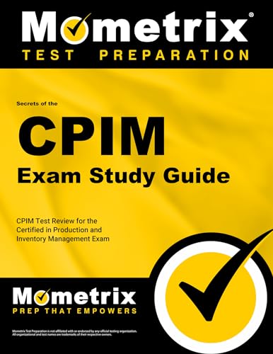 Secrets of the CPIM Exam Study Guide: CPIM Test Review for the Certified in Production and Inventory Management Exam - Click to Buy