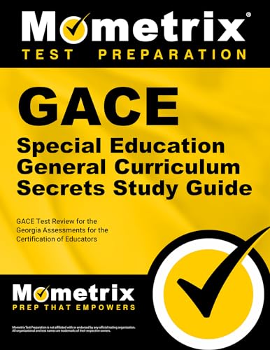 Gace Special Education General Curriculum Secrets Study Guide: Gace Test Review for the Georgia Assessments for the Certification of Educators - Click to Buy