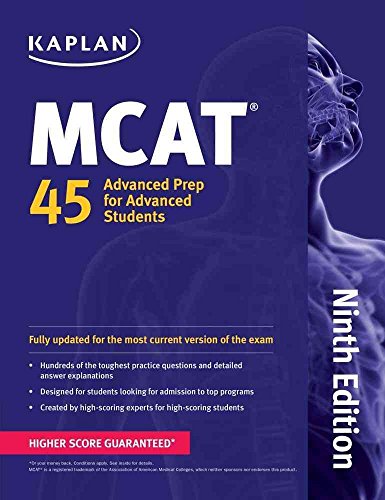 Kaplan MCAT 45: Advanced Prep for Advanced Students (Kaplan Test Prep) - Click to Buy