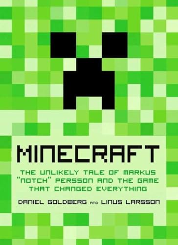 Minecraft: The Unlikely Tale of Markus "Notch" Persson and the Game that Changed Everything - Click to Buy