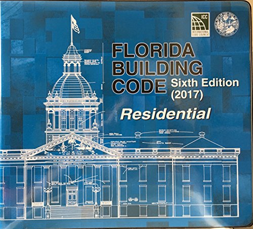 Florida Building Code - Residential, Sixth Edition (2017) - Click to Buy