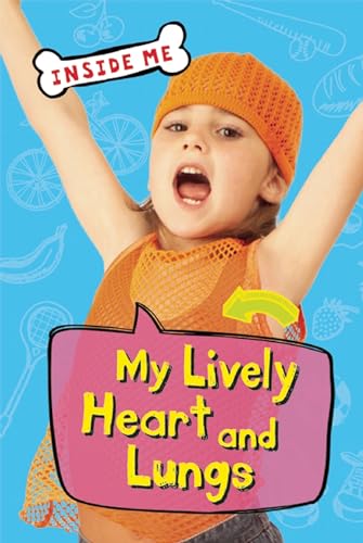 My Lively Heart and Lungs - Click to Buy