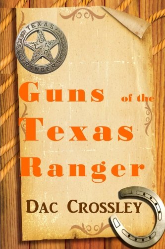 Guns of the Texas Ranger (The Border Trilogy) - Click to Buy