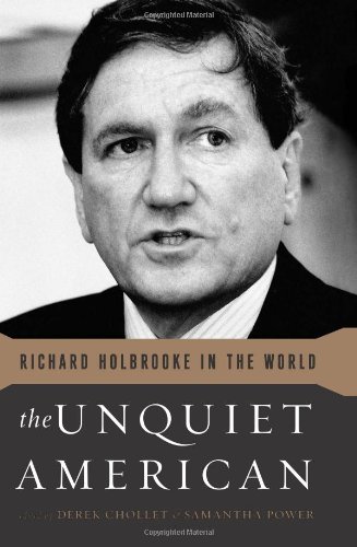 The Unquiet American: Richard Holbrooke in the World - Click to Buy
