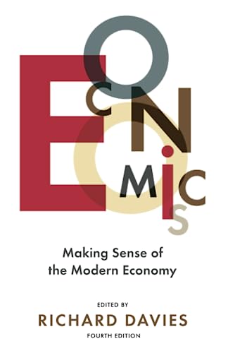 Economics: Making sense of the modern economy - Click to Buy