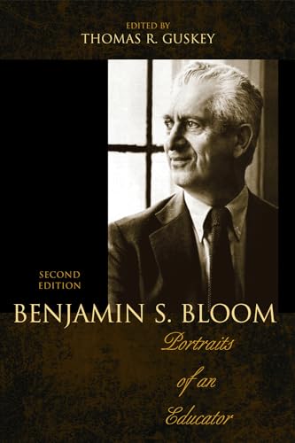 Benjamin S. Bloom: Portraits of an Educator - Click to Buy