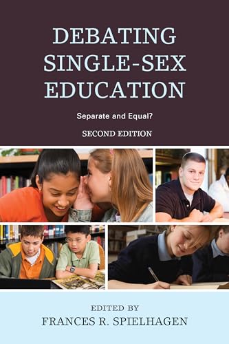 Debating Single-Sex Education: Separate and Equal?