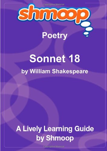 Sonnet 18: Shmoop Poetry Guide - Click to Buy