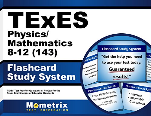 Texes 143 Mathematics/Physics 8-12 Exam Flashcard Study System: Texes Test Practice Questions & Review for the Texas Examinations of Educator Standards - Click to Buy
