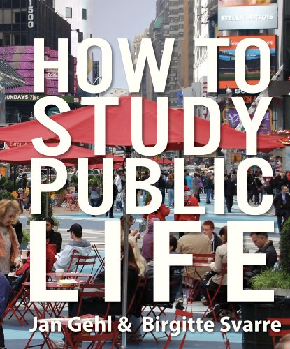 How to Study Public Life: Methods in Urban Design - Click to Buy