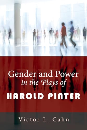 Gender and Power in the Plays of Harold Pinter: - Click to Buy