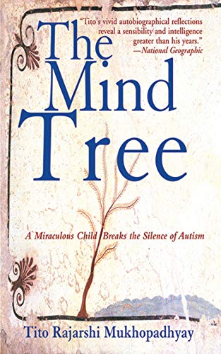 The Mind Tree: A Miraculous Child Breaks the Silence of Autism - Click to Buy