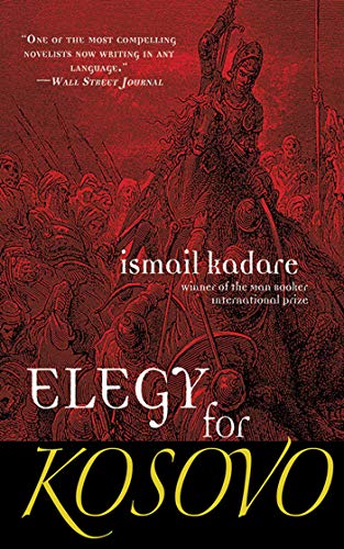 Elegy for Kosovo: A Novel