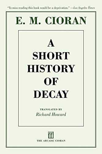 A Short History of Decay - Click to Buy