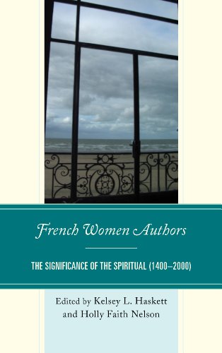 French Women Authors: The Significance of the Spiritual, 1400–2000 - Click to Buy