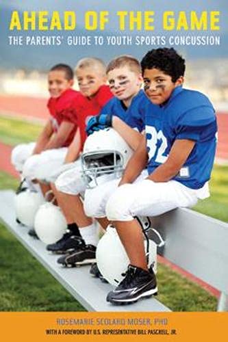 Ahead of the Game: The Parents' Guide to Youth Sports Concussion - Click to Buy