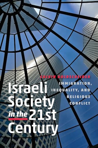 Israeli Society in the Twenty-First Century: Immigration, Inequality, and Religious Conflict (The Schusterman Series in Israel Studies) - Click to Buy