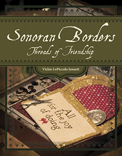 Sonoran Borders: Threads of Friendship - Click to Buy