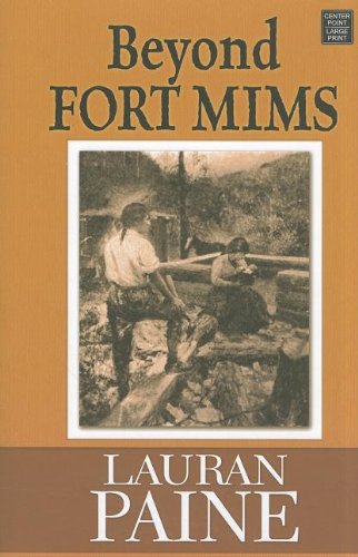 Beyond Fort Mims: A Western Story (Center Point Large Print) - Click to Buy