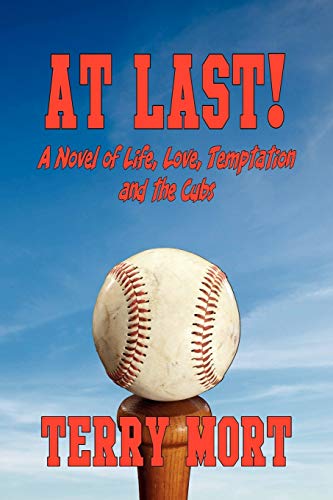 At Last! a Novel of Life, Love, Temptation and the Cubs - Click to Buy