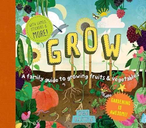 Grow: A Family Guide to Growing Fruits and Vegetables (Discover Together Guides) - Click to Buy
