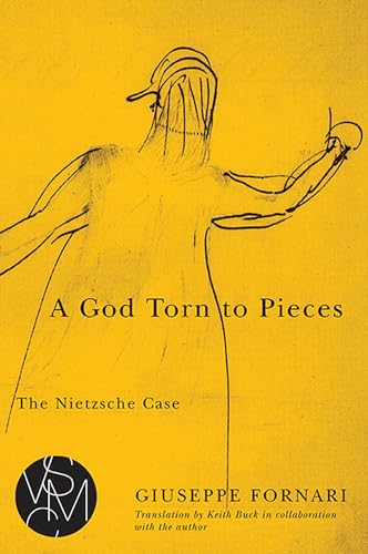 A God Torn to Pieces: The Nietzsche Case (Studies in Violence, Mimesis, & Culture) - Click to Buy