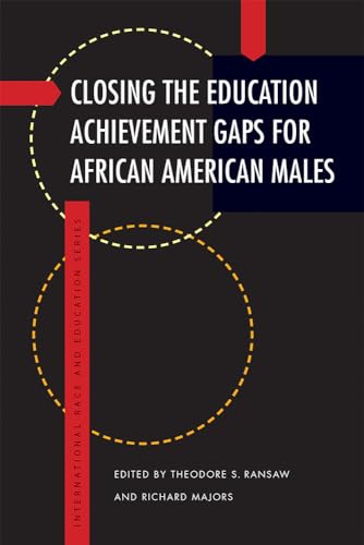 Closing the Education Achievement Gaps for African American Males - Click to Buy