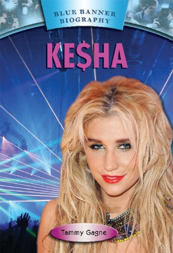 Ke$ha (Blue Banner Biographies) (Blue Banner Biography) - Click to Buy