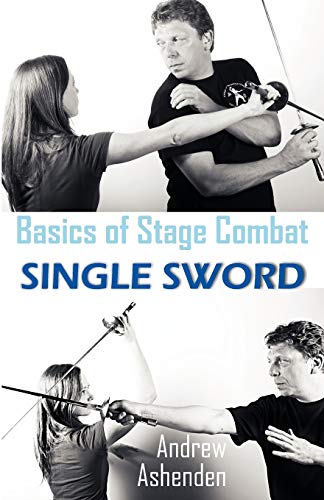 Basics of Stage Combat: Single Sword - Click to Buy