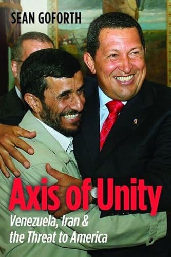 Axis of Unity: Venezuela, Iran & the Threat to America - Click to Buy