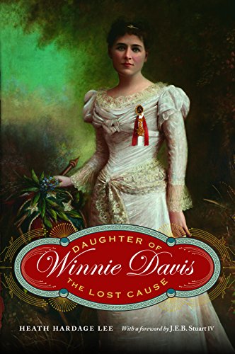 Winnie Davis: Daughter of the Lost Cause - Click to Buy