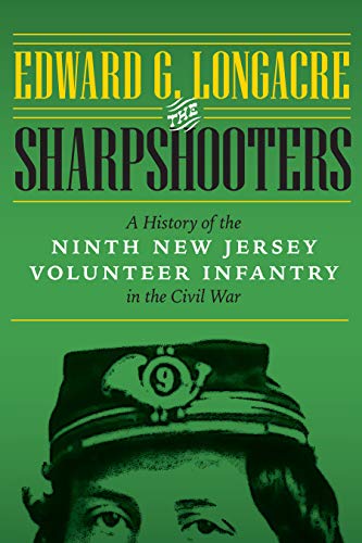The Sharpshooters: A History of the Ninth New Jersey Volunteer Infantry in the Civil War - Click to Buy