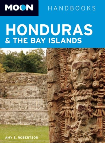 Moon Honduras & the Bay Islands (Moon Handbooks) - Click to Buy