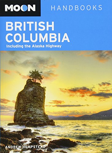 Moon British Columbia: Including the Alaska Highway (Moon Handbooks) - Click to Buy