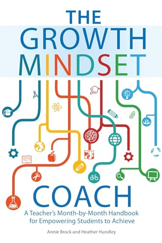 The Growth Mindset Coach: A Teacher's Month-by-Month Handbook for Empowering Students to Achieve - Click to Buy