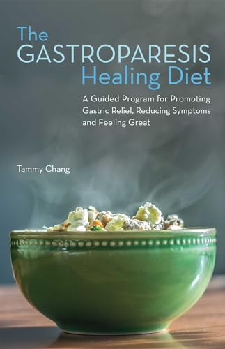 The Gastroparesis Healing Diet: A Guided Program for Promoting Gastric Relief, Reducing Symptoms and Feeling Great - Click to Buy