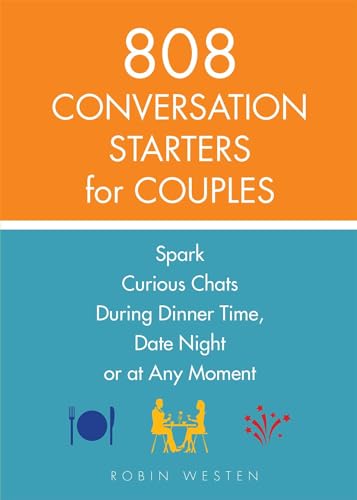 808 Conversation Starters for Couples: Spark Curious Chats During Dinner Time, Date Night or Any Moment - Click to Buy