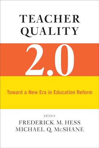 Teacher Quality 2.0: Toward a New Era in Education Reform - Click to Buy