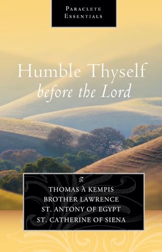 Humble Thyself Before the Lord (Paraclete Essentials)