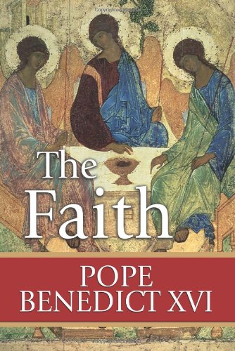 The Faith: Reflections on the Truths of the Apostles' Creed - Click to Buy
